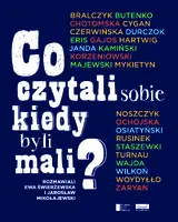 Okładka: Co czytali sobie kiedy byli mali