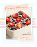 Okładka: Pastelowe Smaki. Owocowe dobranocki