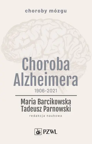 Okładka: Choroba Alzheimera 1906-2021