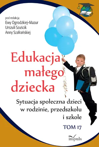 Okładka: Edukacja małego dziecka. Tom 17