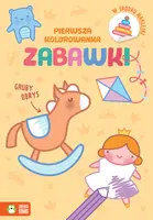 Okładka: Pierwsza kolorowanka.Gruby obrys. Zabawki