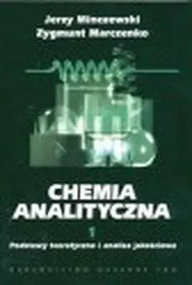Okładka: Chemia analityczna. Tom 1. Podstawy teoretyczne i analiza jakościowa