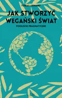Okładka: Jak stworzyć wegański świat