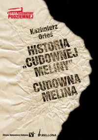 Okładka: Historia cudownej meliny. Cudowna melina