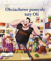 Okładka: Obciachowe pomysły taty Oli.
