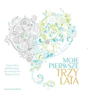 Okładka: Moje pierwsze trzy lata