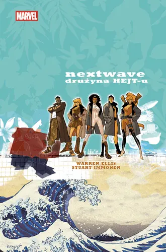 Okładka: Nextwave. Drużyna HEJT-u