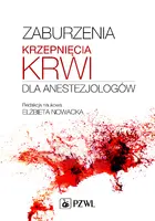 Okładka: Zaburzenia krzepnięcia krwi dla anestezjologów.