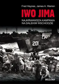 Okładka: Iwo Jima. Najkrwawsza kampania na Dalekim Wschodzie