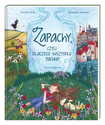 Okładka: Zapachy, czyli dlaczego wszystko pachnie
