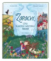 Okładka: Zapachy, czyli dlaczego wszystko pachnie