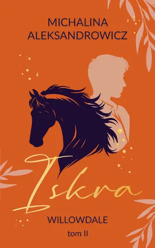 Okładka: Iskra. Willowdale. Tom 2