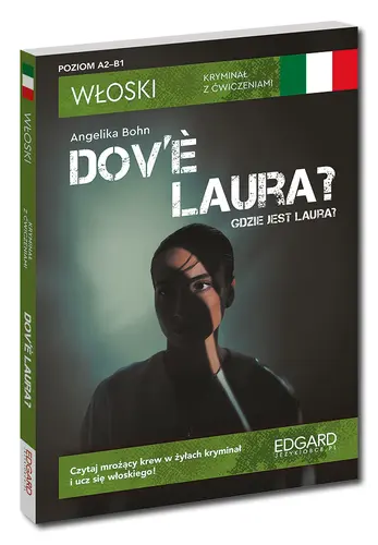 Okładka: Włoski. Kryminał z ćwiczeniami. Dov’è Laura? Gdzie jest Laura?
