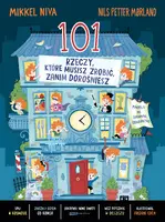 Okładka: 101 rzeczy, które musisz zrobić, zanim dorośniesz