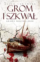 Okładka: Kraina Martwej Ziemi. Tom 2. Grom i szkwał