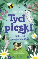 Okładka: Sekretni przyjaciele Zuzi. Tycipieski. Tom 1