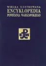 Okładka: Wielka ilustrowana encyklopedia powstania warszawskiego t. 3 cz. 1