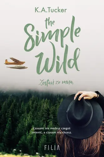 Okładka: The Simple Wild. Zostań ze mną