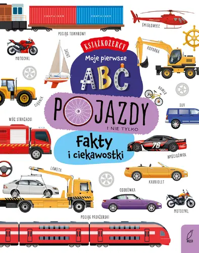 Okładka: Książkożercy. Moje pierwsze ABC. Pojazdy