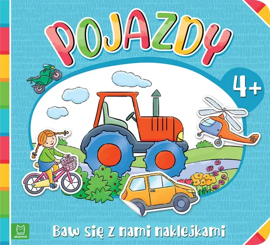 Okładka: Baw się z nami naklejkami. Pojazdy 4+