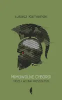 Okładka: Mimowolne cyborgi