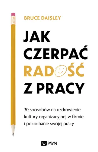Okładka: Jak czerpać radość z pracy