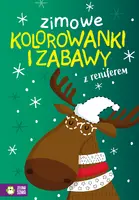 Okładka: Zimowe kolorowanki i zabawy z reniferem