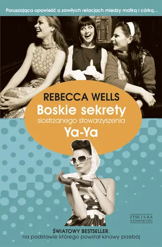 Okładka: Boskie sekrety siostrzanego stowarzyszenia Ya-Ya
