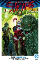 Okładka: Suicide Squad – Oddział Samobójców – Płonąca baza, tom 3