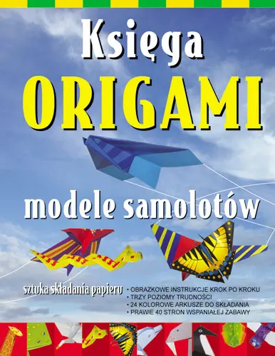 Okładka: Księga Origami modele samolotów