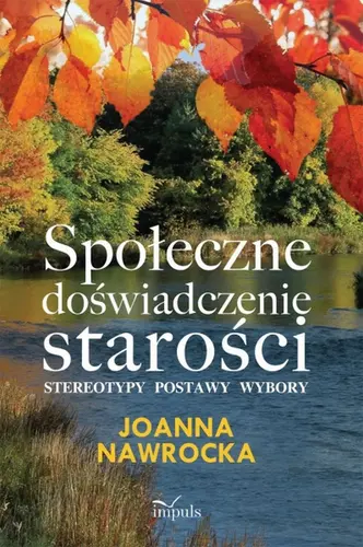Okładka: Społeczne doświadczenie starości