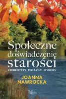 Okładka: Społeczne doświadczenie starości
