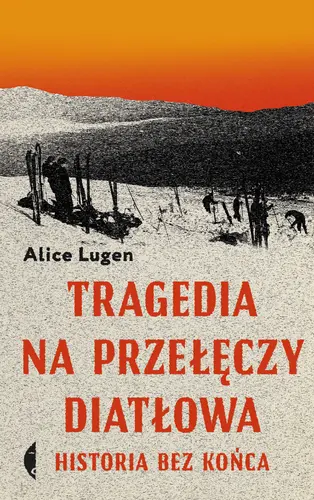 Okładka: Tragedia na Przełęczy Diatłowa