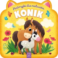 Okładka: Historyjki dla maluszka. Konik