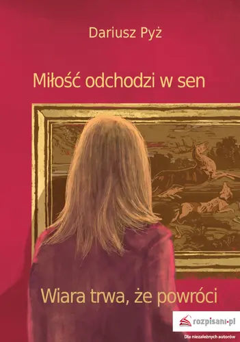 Okładka: Miłość odchodzi w sen