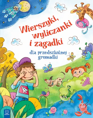 Okładka: Wierszyki, wyliczanki i zagadki dla przedszkolnej gromadki. Oprawa twarda