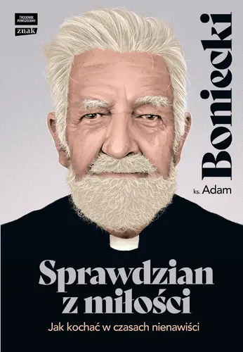 Okładka: Sprawdzian z miłości. Jak kochać w czasach nienawiści