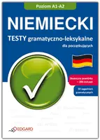 Okładka: Niemiecki - Testy gramatyczno-leksykalne dla początkujących A1-A2