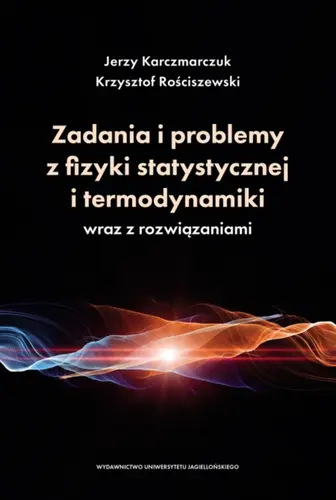 Okładka: Zadania i problemy z fizyki statystycznej i termodynamiki wraz z rozwiązaniami