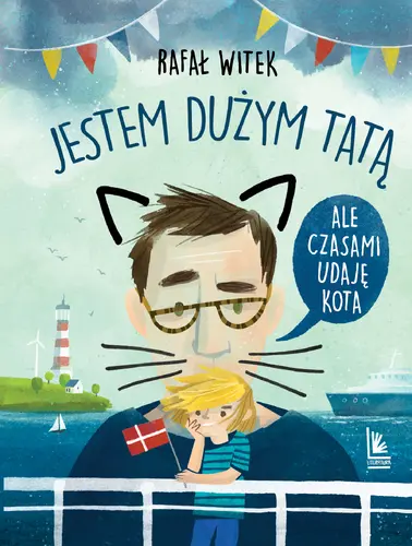 Okładka: Jestem dużym tatą,ale czasami udaję kota