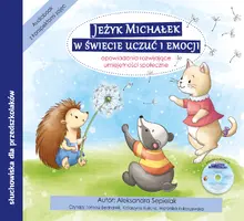Okładka: Jeżyk Michałek w świecie uczuć i emocji. Audiobook CD + konspekty