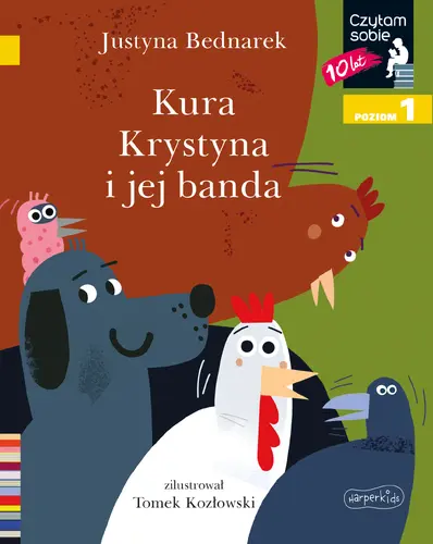 Okładka: Kura Krystyna i jej banda. Czytam sobie. Poziom 1