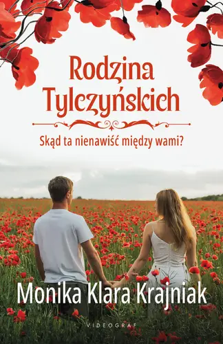 Okładka: Rodzina Tylczyńskich. Tom 2: Skąd ta nienawiść między wami?