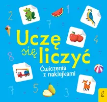 Okładka: Uczę się liczyć. Ćwiczenia z naklejkami