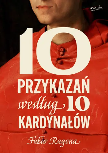 Okładka: 10 przykazań według 10 kardynałów