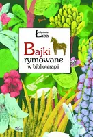Okładka: Bajki rymowane w biblioterapii