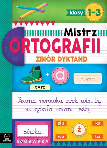 Okładka: Mistrz ortografii. Zbiór dyktand klasy 1-3