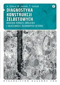 Okładka: Diagnostyka konstrukcji żelbetowych. Tom 2
