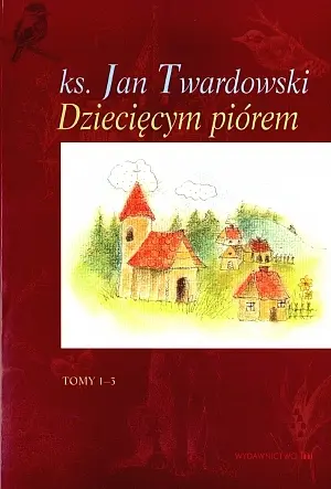 Okładka: Dziecięcym piórem. Tom 1-3