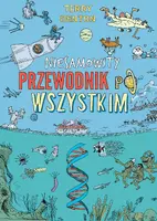 Okładka: Niesamowity przewodnik po wszystkim